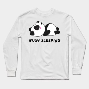 Funny panda meme busy sleeping Long Sleeve T-Shirt